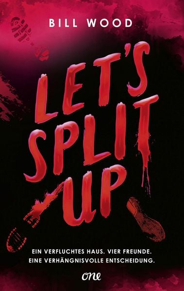 Produktbild: Let's Split Up - Ein verfluchtes Haus. Vier Freunde. Eine verh&auml;ngnisvolle Entscheidung.