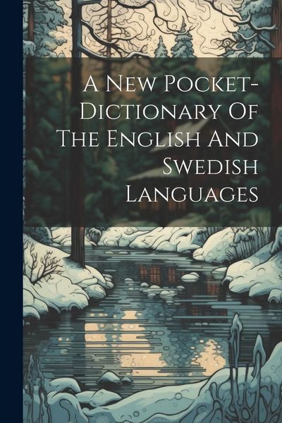 Produktbild: A New Pocket-dictionary Of The English And Swedish Languages
