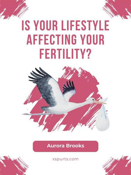 Produktbild: Is Your Lifestyle Affecting Your Fertility