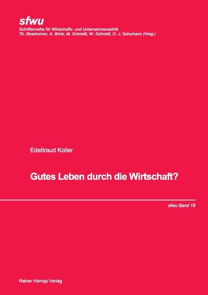 Produktbild: Gutes Leben durch die Wirtschaft?