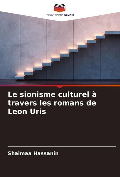 Produktbild: Le sionisme culturel &agrave; travers les romans de Leon Uris