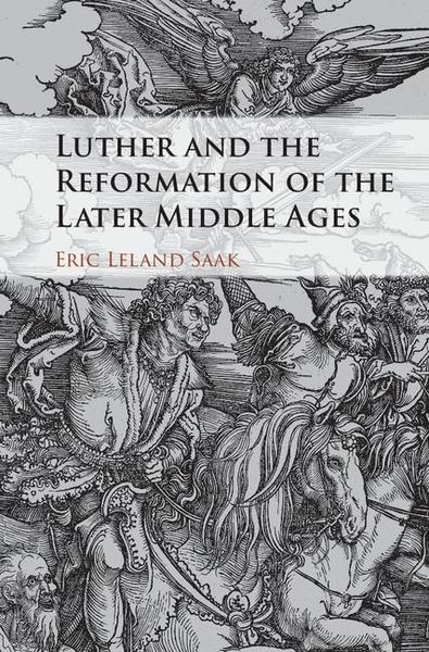 Produktbild: Luther and the Reformation of the Later Middle Ages