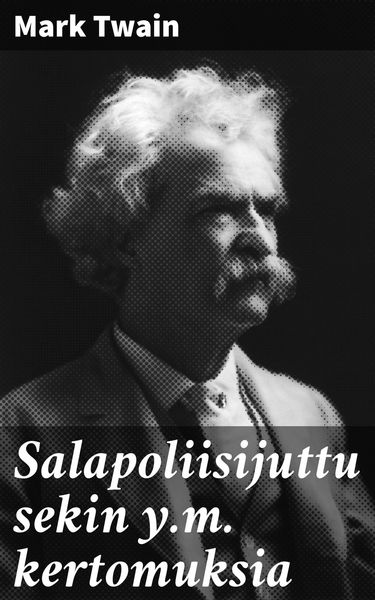 Produktbild: Salapoliisijuttu sekin y.m. kertomuksia