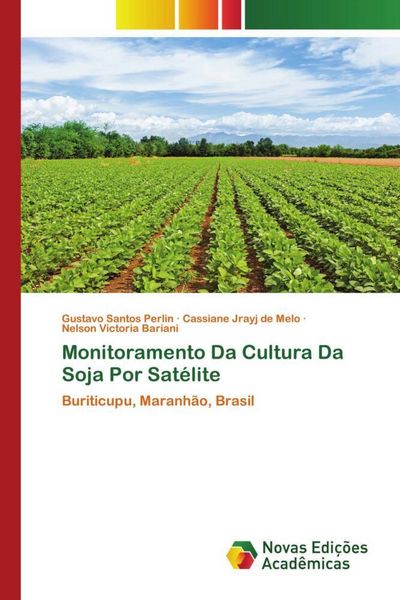 Produktbild: Monitoramento Da Cultura Da Soja Por Sat&eacute;lite