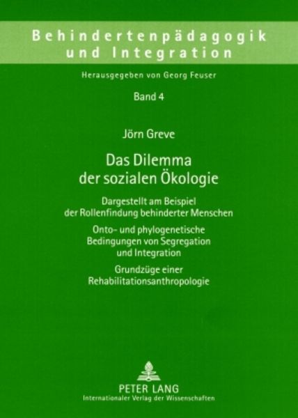 Das Dilemma der sozialen Oekologie, Taschenbuch von Jörn Greve, Peter Lang GmbH, Internationaler Verlag der Wissenschaften, 9783631574829