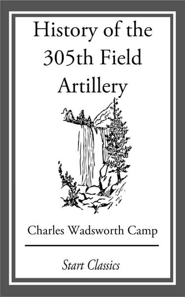 Produktbild: History of the 305th Field Artillery