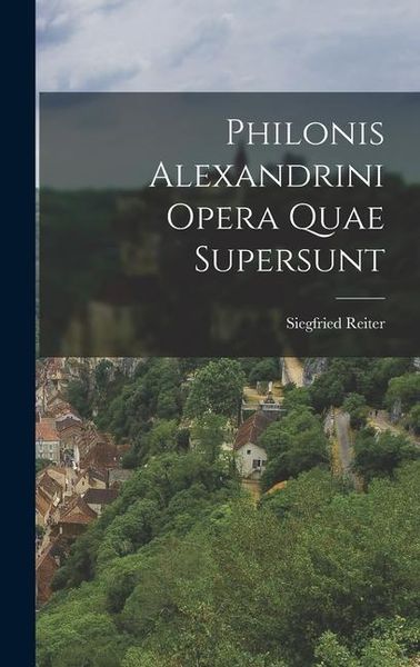 Produktbild: Philonis Alexandrini Opera Quae Supersunt