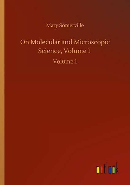 Produktbild: On Molecular and Microscopic Science, Volume 1