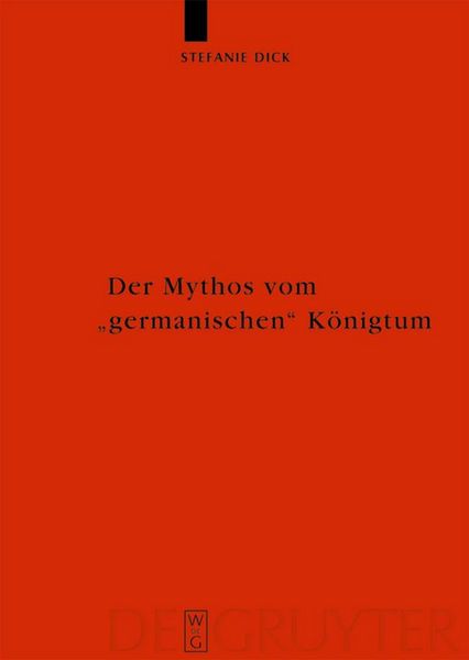Produktbild: Der Mythos vom "germanischen" K&ouml;nigtum