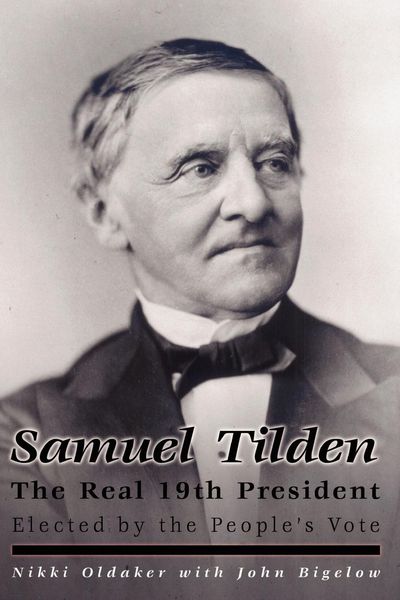 Produktbild: Samuel Tilden; The Real 19th President