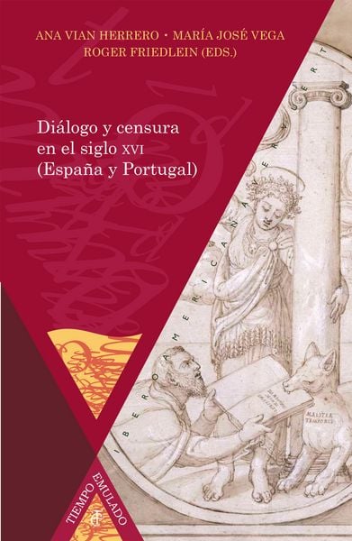Produktbild: Di&aacute;logo y censura en el siglo XVI (Espa&ntilde;a y Portugal)