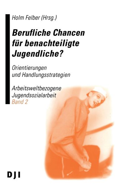 Produktbild: Berufliche Chancen f&uuml;r benachteiligte Jugendliche?