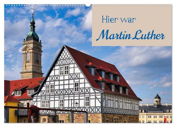 Produktbild: Hier war Martin Luther (Wandkalender 2027 DIN A2 quer), CALVENDO Monatskalender
