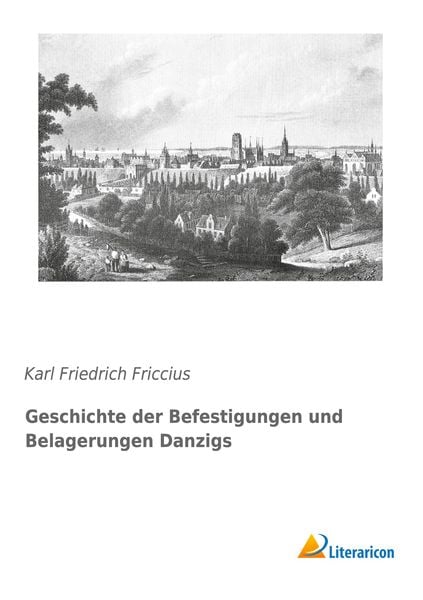 Produktbild: Geschichte der Befestigungen und Belagerungen Danzigs