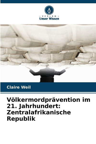 Produktbild: V&ouml;lkermordpr&auml;vention im 21. Jahrhundert: Zentralafrikanische Republik