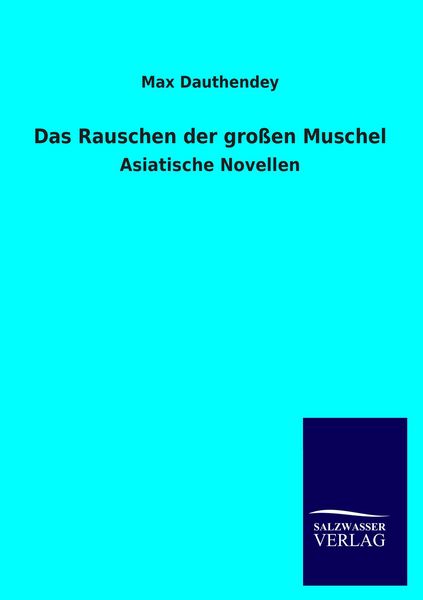Produktbild: Das Rauschen der gro&szlig;en Muschel