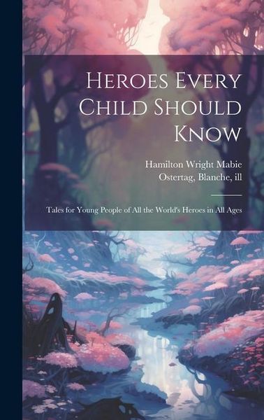 Produktbild: Heroes Every Child Should Know
