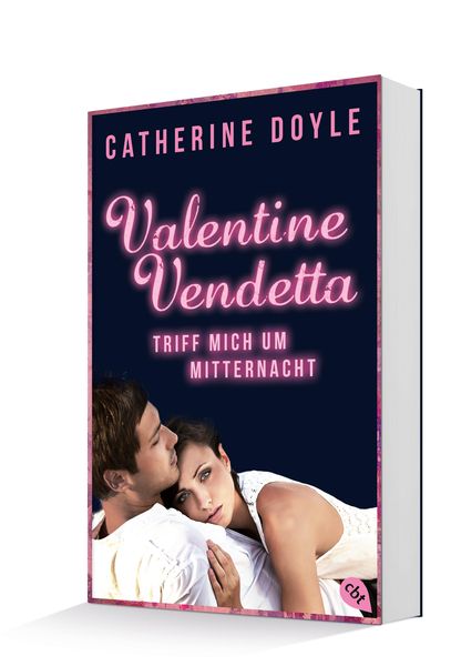 Triff mich um Mitternacht / Valentine Vendetta Bd.1