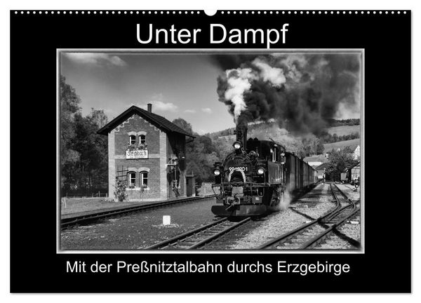 Produktbild: Unter Dampf - Mit der Pre&szlig;nitztalbahn durchs Erzgebirge (Wandkalender 2026 DIN A2 quer), CALVENDO Monatskalender