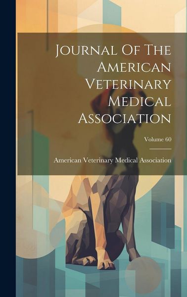 Produktbild: Journal Of The American Veterinary Medical Association; Volume 60