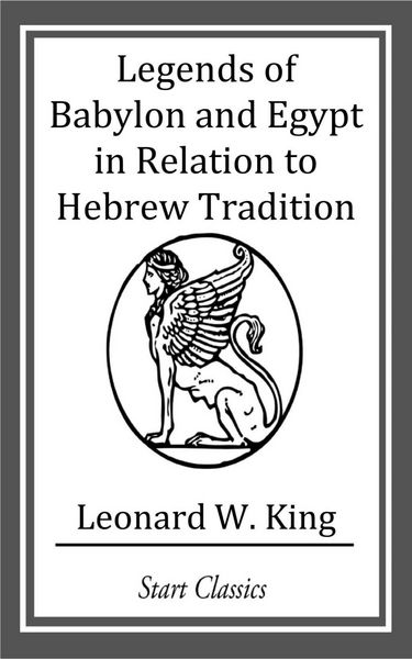 Produktbild: Legends of Babylon and Egypt in Relation to Hebrew Tradition