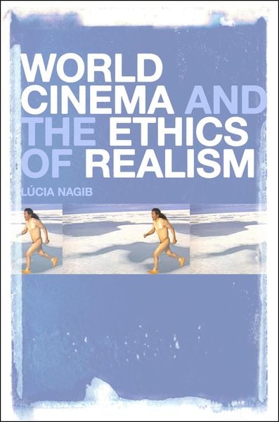 Produktbild: World Cinema and the Ethics of Realism
