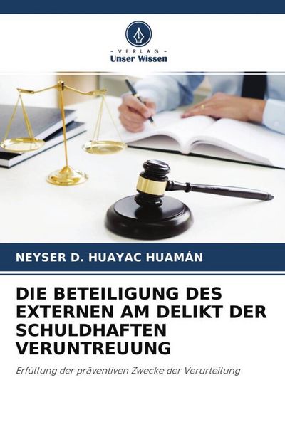 Produktbild: Die Beteiligung des Externen Am Delikt der Schuldhaften Veruntreuung