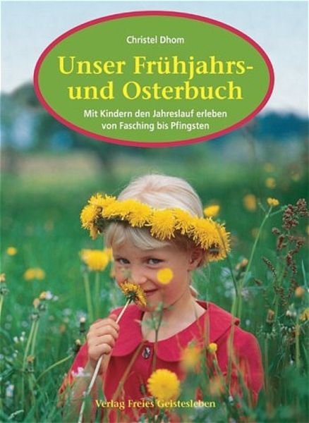 Unser Frühjahrs- und Osterbuch