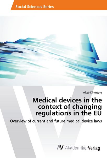 Produktbild: Medical devices in the context of changing regulations in the EU