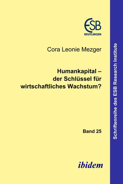 Produktbild: Humankapital - der Schl&uuml;ssel f&uuml;r wirtschaftliches Wachstum?