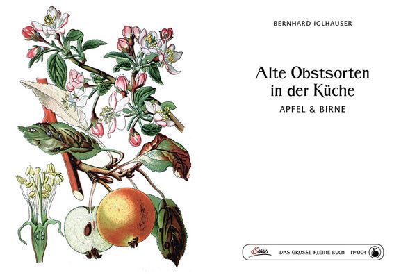 Produktbild: Das gro&szlig;e kleine Buch: Alte Obstsorten in der K&uuml;che