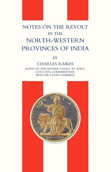 Produktbild: Notes on the Revolt in the North-Western Provinces of India(indian Mutiny 1857)