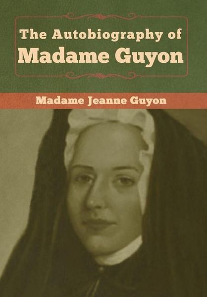 Produktbild: The Autobiography of Madame Guyon