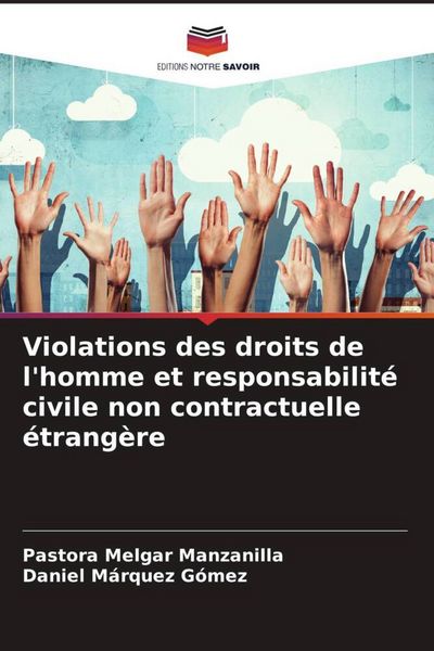 Produktbild: Violations des droits de l'homme et responsabilit&eacute; civile non contractuelle &eacute;trang&egrave;re