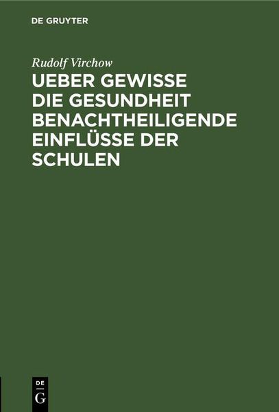 Produktbild: Ueber gewisse die Gesundheit benachtheiligende Einfl&uuml;sse der Schulen