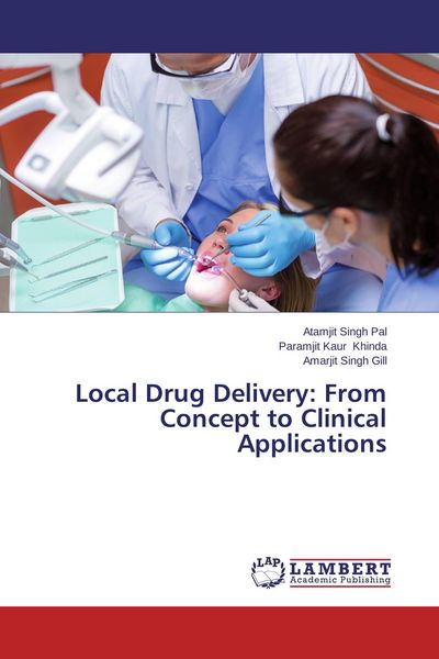 Produktbild: Local Drug Delivery: From Concept to Clinical Applications