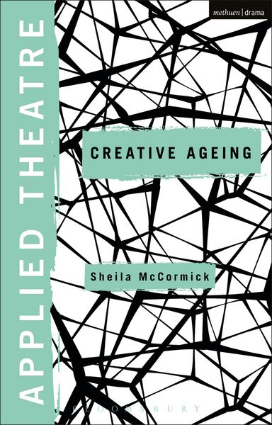 Produktbild: Applied Theatre: Creative Ageing