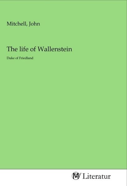 Produktbild: The life of Wallenstein