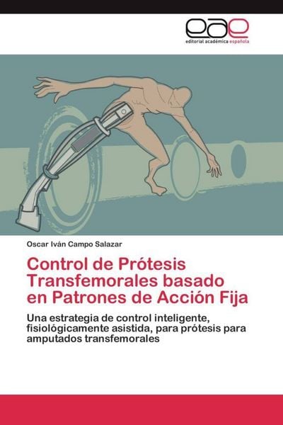 Produktbild: Control de Pr&oacute;tesis Transfemorales basado en Patrones de Acci&oacute;n Fija
