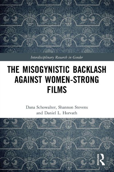 Produktbild: The Misogynistic Backlash Against Women-Strong Films