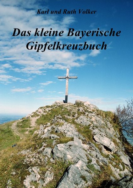 Produktbild: Das kleine Bayerische Gipfelkreuzbuch