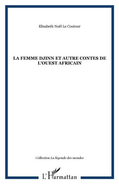 Produktbild: La femme djinn et autre contes de l'ouest africain