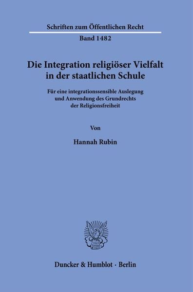 Produktbild: Die Integration religi&ouml;ser Vielfalt in der staatlichen Schule.