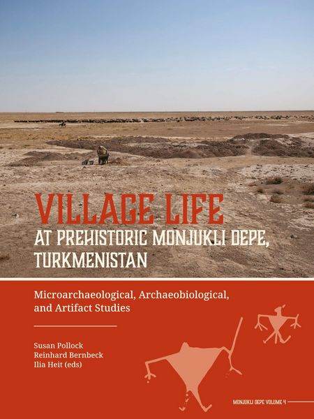 Produktbild: Village Life at Prehistoric Monjukli Depe, Turkmenistan