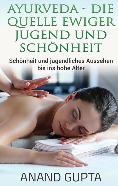 Produktbild: Ayurveda - Die Quelle ewiger Jugend und Sch&ouml;nheit