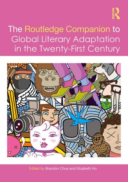 Produktbild: The Routledge Companion to Global Literary Adaptation in the Twenty-First Century