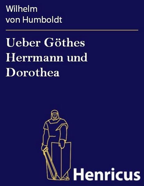 Produktbild: Ueber G&ouml;thes Herrmann und Dorothea