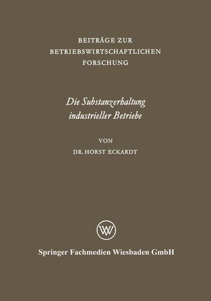 Produktbild: Die Substanzerhaltung industrieller Betriebe