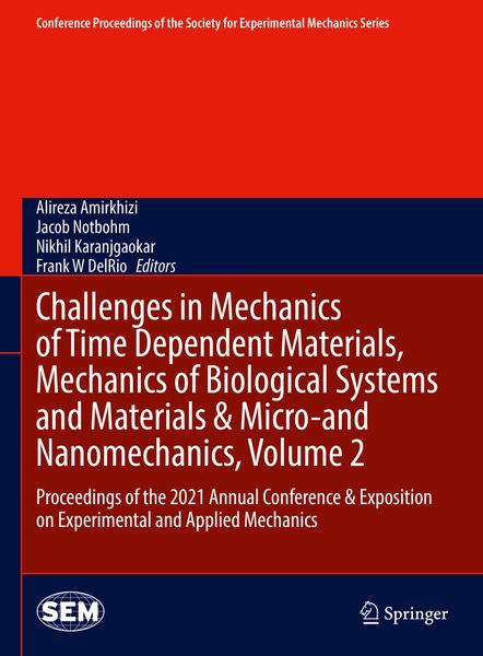 Produktbild: Challenges in Mechanics of Time Dependent Materials, Mechanics of Biological Systems and Materials & Micro-and Nanomechanics, Volume 2