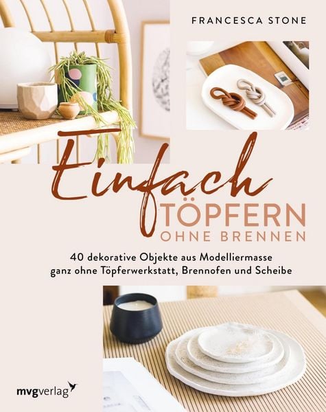 Produktbild: Einfach T&ouml;pfern ohne Brennen